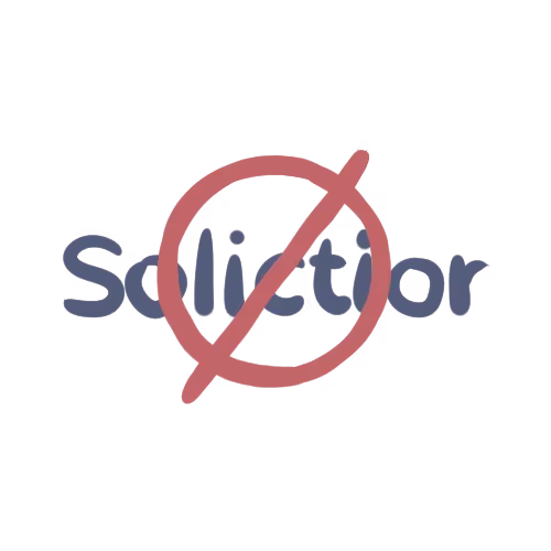 The word Solicitor illustrated with a red circle with a line through covering it, portraying no need for a Solicitor - No Solicitor Required